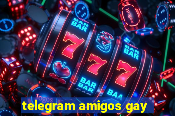 telegram amigos gay